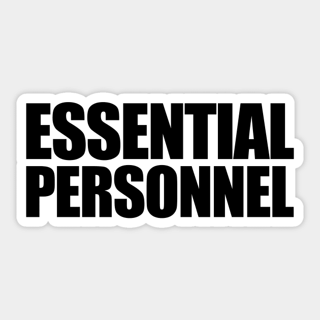 Essential Personnel Sticker by Art